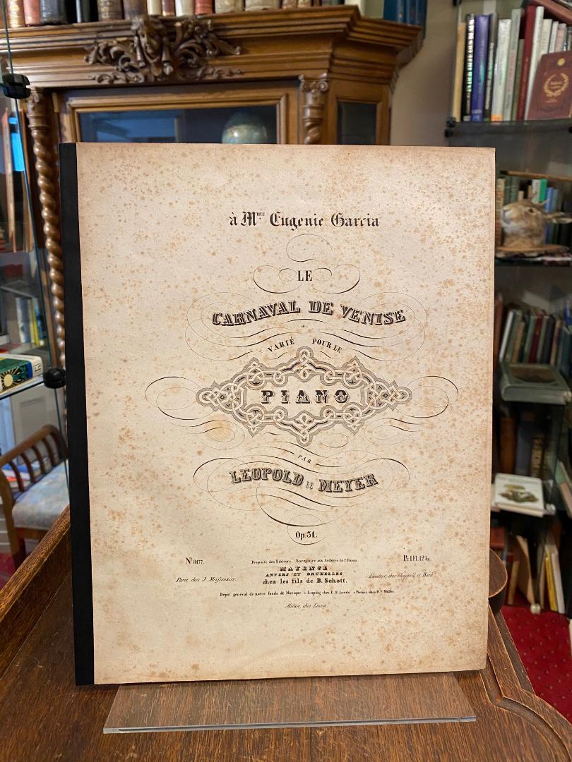 Meyer, Le Carnaval de Venise : Varie pour le Piano par Leopold de Meyer : Op. 31