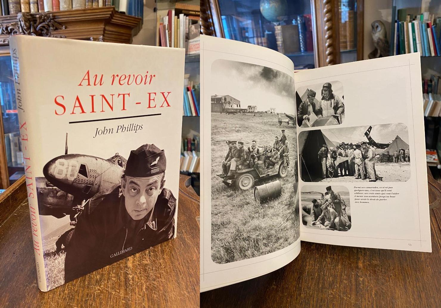Phillips, Au revoir Saint-Ex : Avec le texte d'Antoine de Saint-Exupery 'Lettre