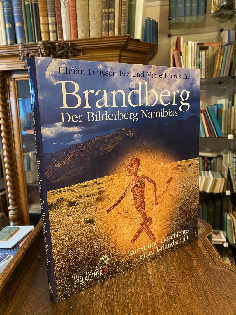 Lenssen-Erz, Brandberg - Der Bilderberg Namibias : Kunst und Geschichte einer Ur