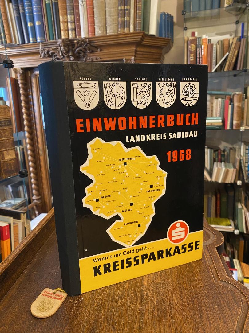 Saulgau, Einwohnerbuch Landkreis Saulgau 1968 (= 2. Ausgabe) : Mit Einwohner-Ver