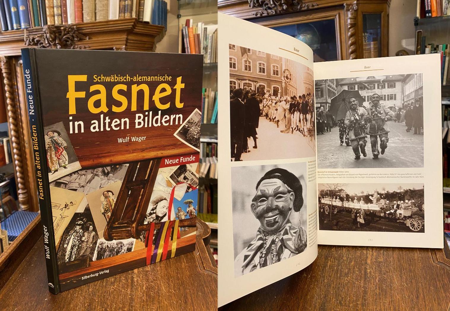 Wagner, Fasnet in alten Bildern - Neue Funde, zusammengestellt und herausgegeben