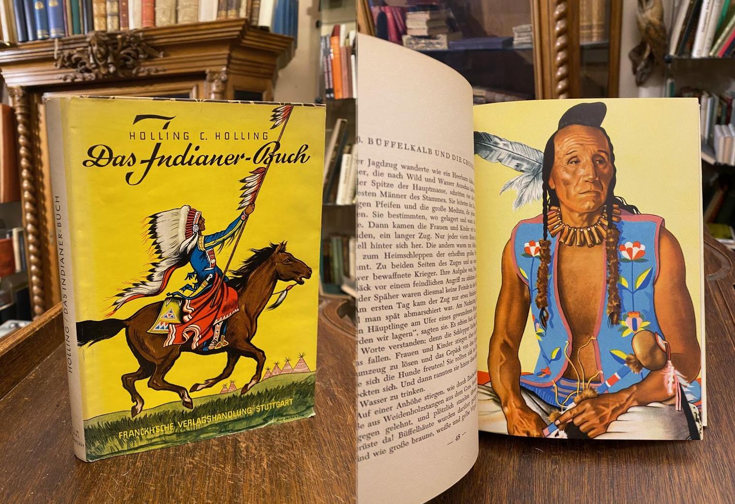 Holling, Das Indianer-Buch : Die roten Männer - wer sie sind, woher sie kamen, w