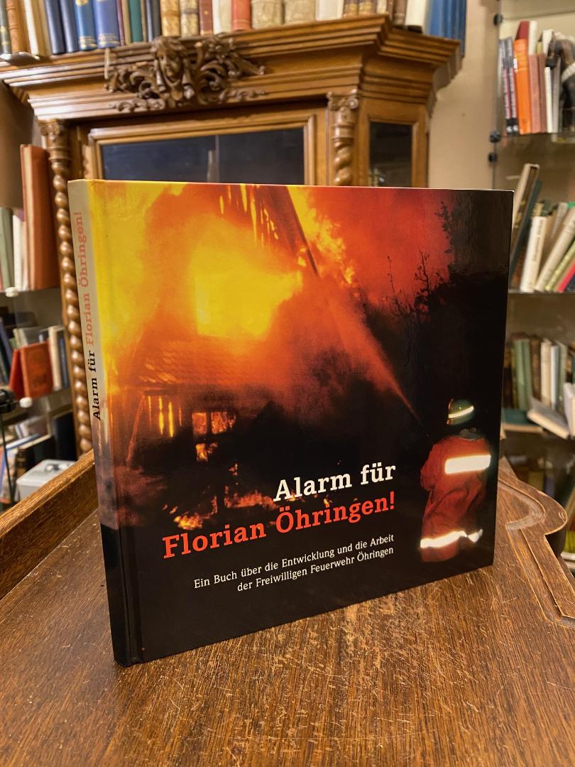 Öhringen. - Uhlmann, Alarm für Florian Öhringen : Ein Buch über die Entwicklung