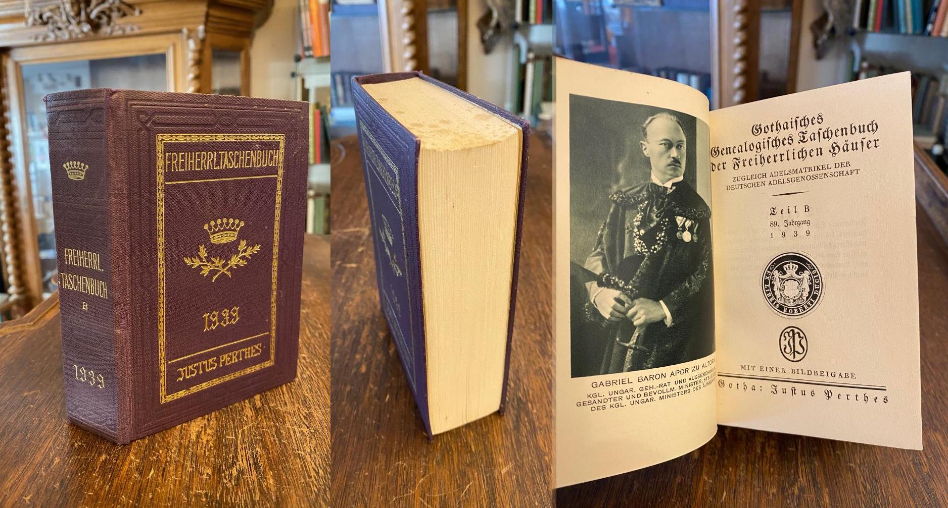 Gotha Freiherrliche Häuser 1939. - Gothaisches Genealogisches Taschenbuch der Fr