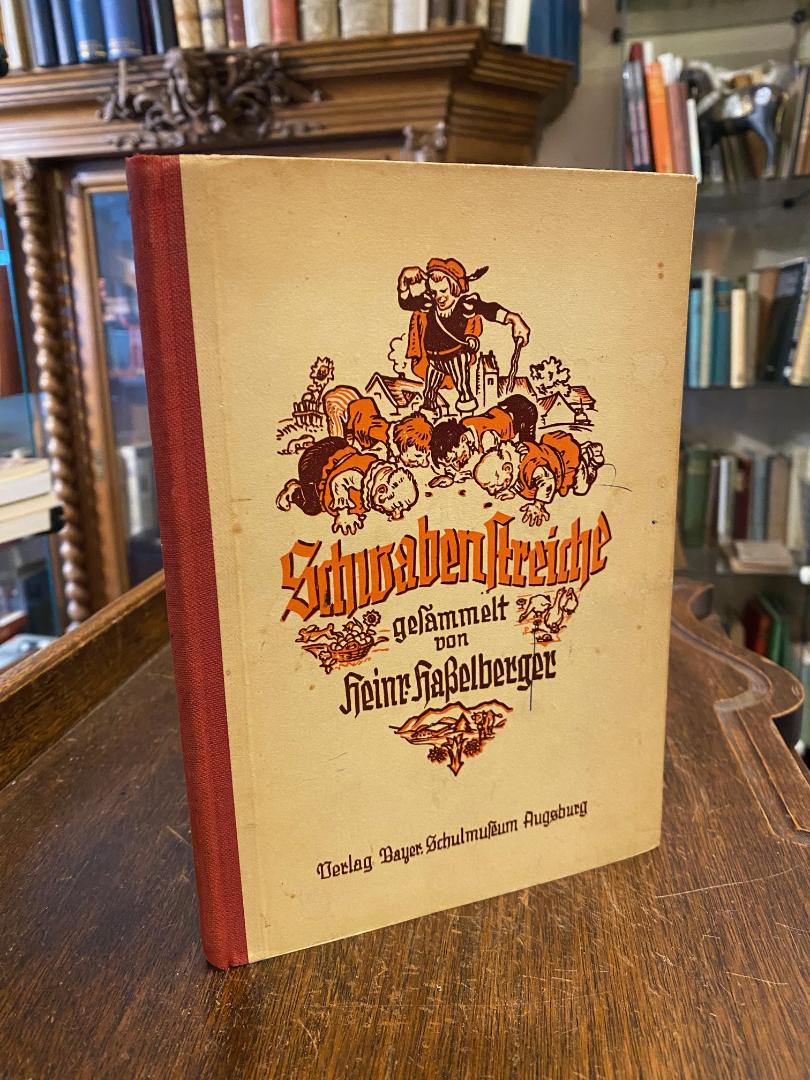 Hasselberger, Schwabenstreiche : Gesammelt und herausgegeben von Heinrich Haßelb