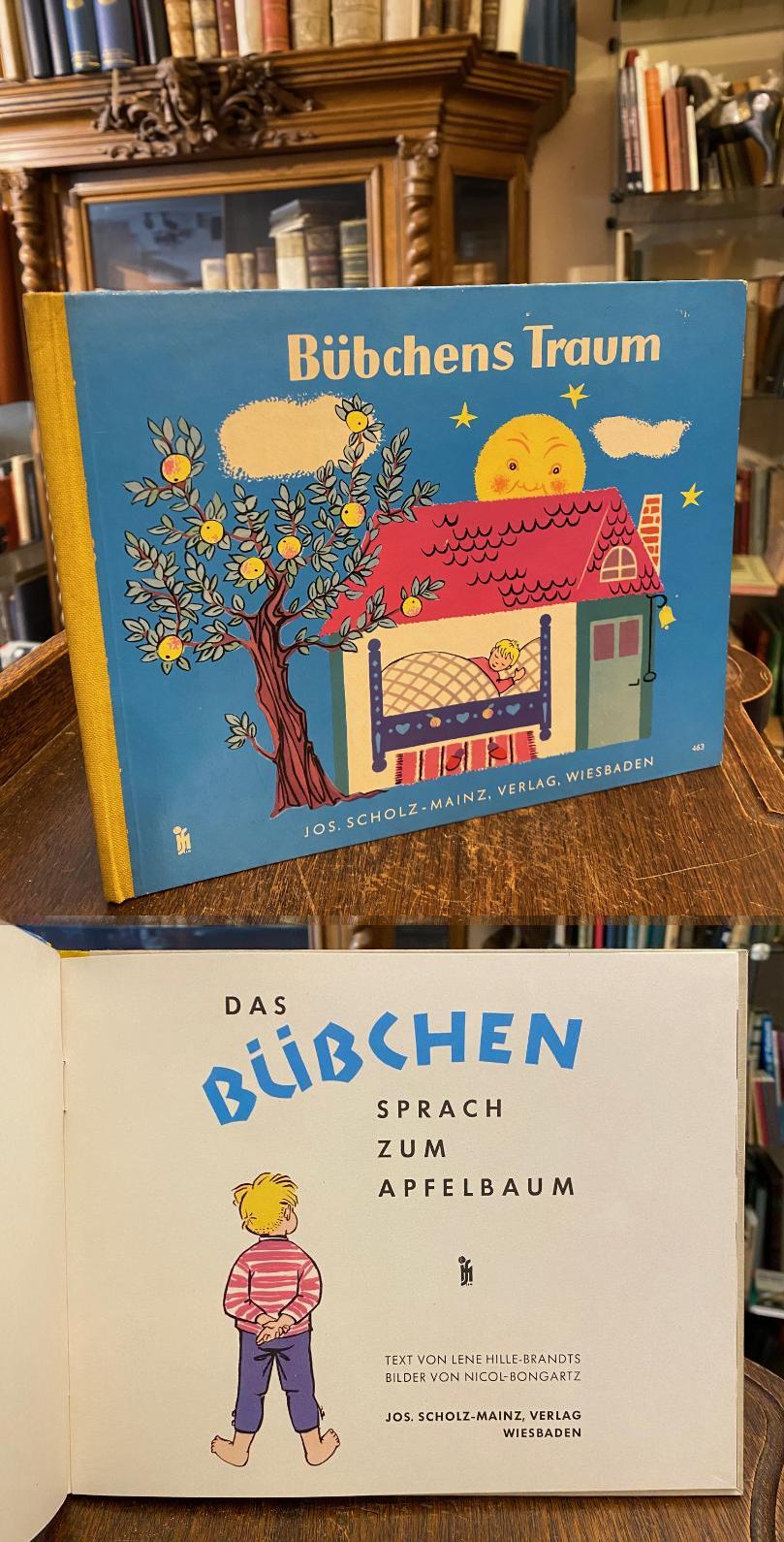 Hille-Brandts, Das Bübchen sprach zum Apfelbaum : (Bübchens Traum).