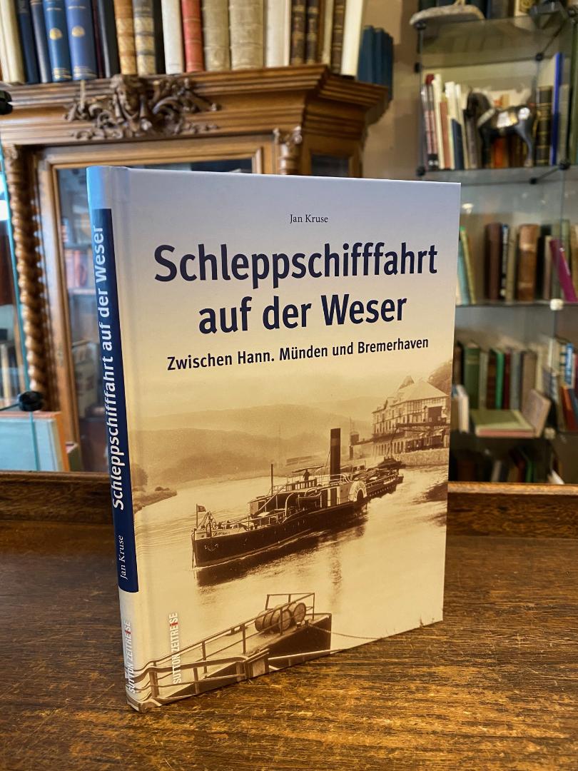 Kruse, Schleppschifffahrt auf der Weser : Zwischen Hann. Münden und Bremerhaven.