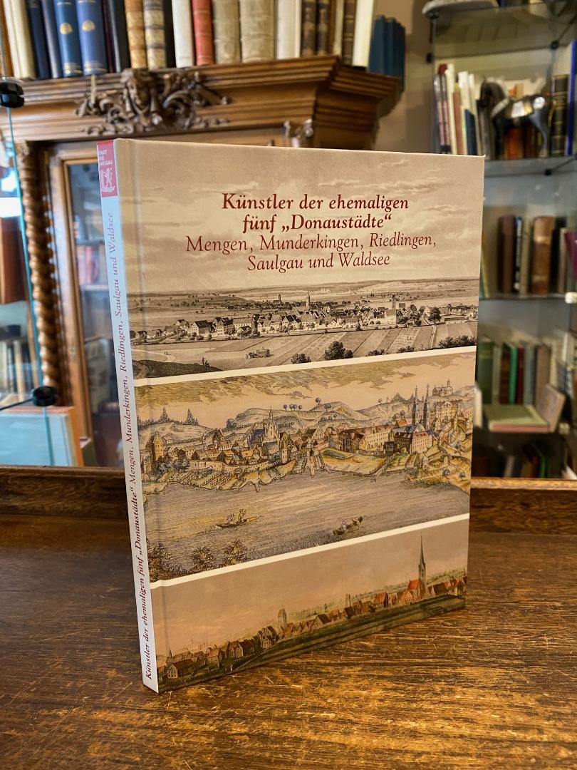 Ruess, Künstler der ehemaligen fünf Donaustädte Mengen, Munderkingen, Riedlingen