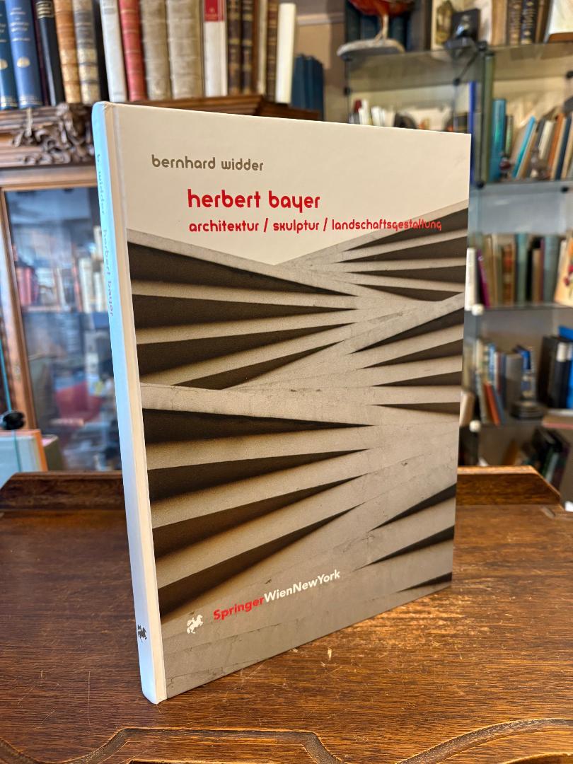 Bayer, Herbert Bayer : Architektur - Skulptur - Landschaftsgestaltung.