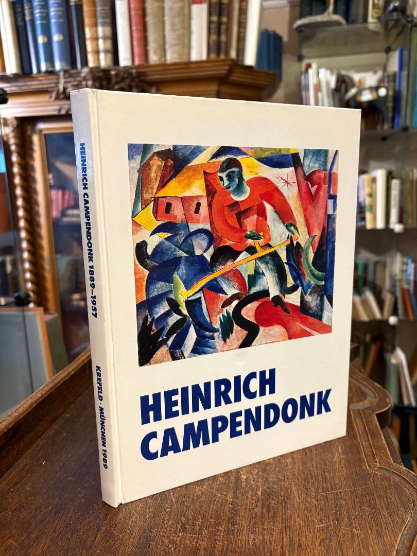 Campendonk, Heinrich Campendonk - Ein Maler des Blauen Reiters :
