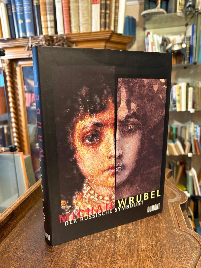 Wrubel, Michail Wrubel - Der russische Symbolist :