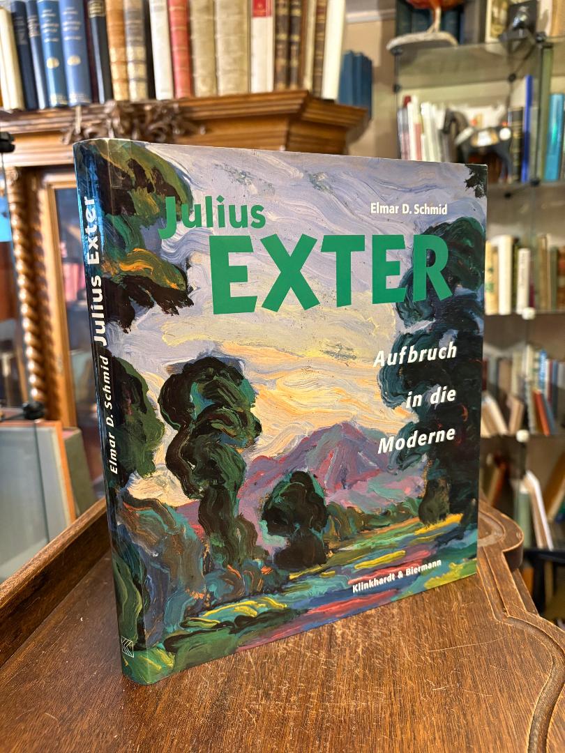 Exter, Julius Exter - Aufbruch in die Moderne.