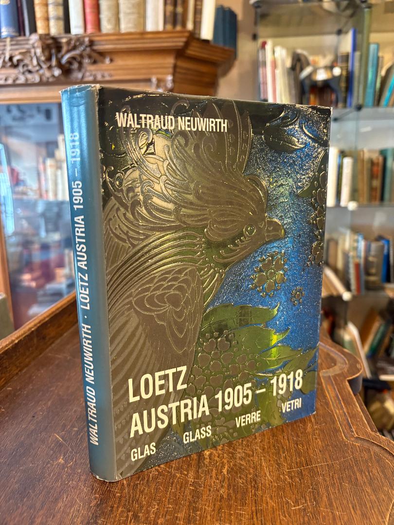 Neuwirth, Loetz Austria 1905 - 1918 : Glas Glass Verre Vetri.