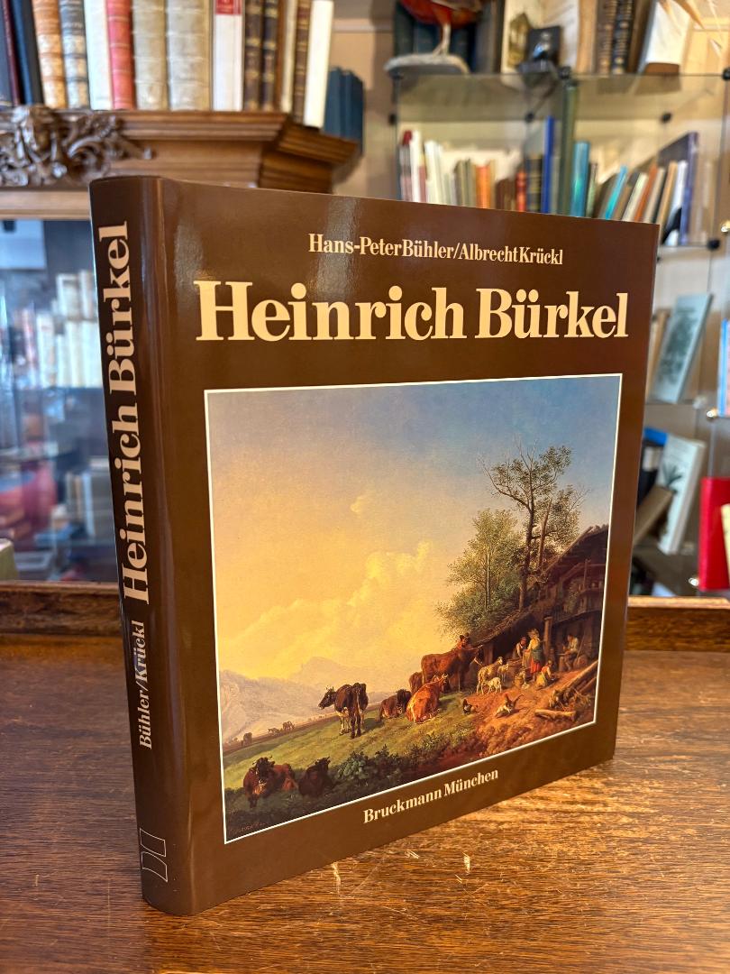 Bürkel, Heinrich Bürkel - Mit Werkverzeichnis der Gemälde.