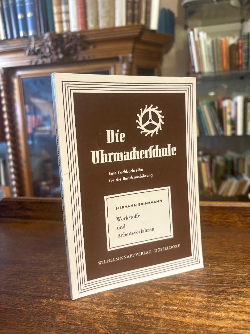 Brinkmann, Werkstoffe und Arbeitsverfahren.