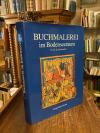 Moser, Buchmalerei im Bodenseeraum 13. bis 16. Jahrhundert.