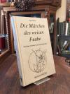Bauzon, Die Märchen des weisen Fuahe : Eine Reise zwischen Traum und Wirklichkei