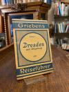 Grieben Reiseführer Band 5: Dresden und Umgebung.