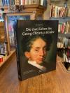 Neigenfind, Die zwei Leben des Georg Christian Kessler : Die Geschichte eines be