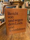 Isny. - Dobler, Bericht von und wegen dem Leich- und Todenfahnen.