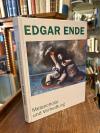 Ende, Edgar Ende - Melancholie und Verheißung :