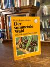 Ruppertshofen, Der summende Wald : Waldimkerei und Waldhygiene.